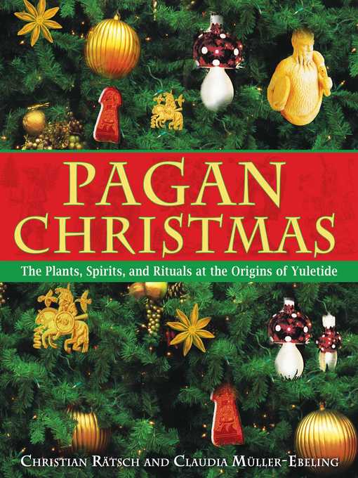 Title details for Pagan Christmas by Christian Rätsch - Available